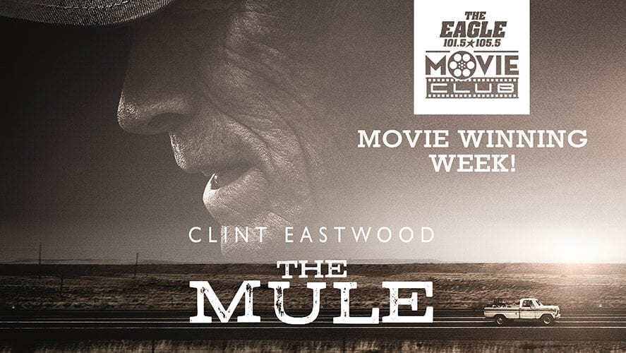 Movie Winning Week: Win Tickets to see The Mule in Theaters! – 105.5